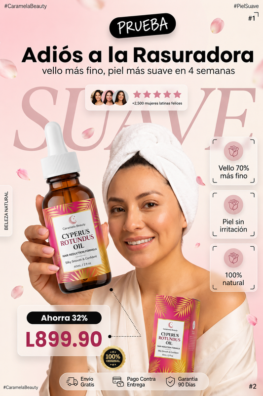 Nuevo Cyperus Rotundus Oil®: Debilita el vello desde la raíz y luce una piel suave y libre de imperfecciones en solo 3 semanas.